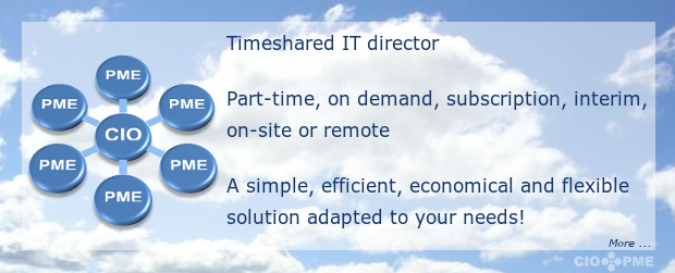 Timeshared IT director
Part-time, on demand, subscription, interim, on-site or remote. A simple, efficient, economical and flexible solution adapted to your needs!