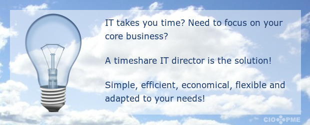 IT takes you time? Need to focus on your core business? A timeshare IT manager is the solution! Simple, efficient, economical, flexible and adapted to your needs!
