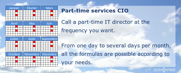 Les services CIO à temps partiel : Faites appel à un directeur informatique à temps partiel, à la fréquence souhaitée. D'un jour à plusieurs jours par mois, toutes les formules sont possibles en fonction de vos besoins !